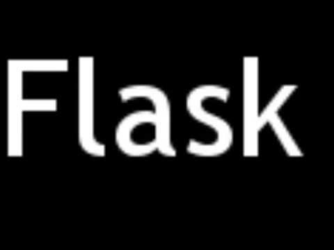 How to Pronounce Flask