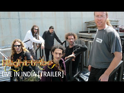 Hilight Tribe - Live in India [MOVIE TRAILER]