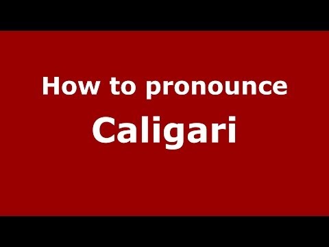 How to pronounce Caligari (Italian/Italy)  - PronounceNames.com