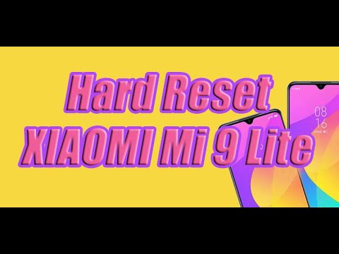 Hard Reset XIAOMI Mi 9 Lite