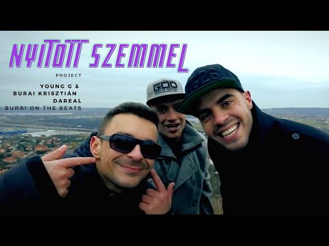 YOUNG G & Burai Krisztián - Nyitott szemmel Km. DaReal │ OFFICIAL MUSIC VIDEO │