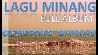 Download lagu ROSNIDA DENDANG GAMAD FULL ALBUM mp3