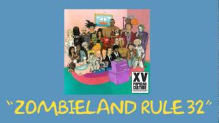 XV - Zombieland Rule 32 (Feat. Irv Da Phenom)