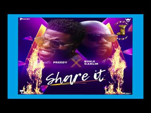 Preedy x Bunji Garlin - Share it - Soca 2018