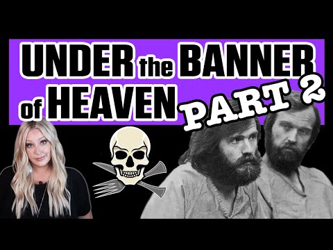 PART 2 Under the Banner of Heaven: What you requested, more about the infamous Lafferty family