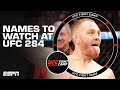 Fighters to Watch at UFC 284 ? | UFC Fight Camp | ESPN MMA