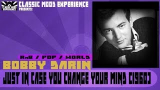 Bobby Darin - Just in Case you Change your Mind (1960)