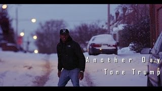 Tone Trump - Another Day [Dir By] Taya Simmons