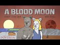 A Blood Moon Animated Short Film