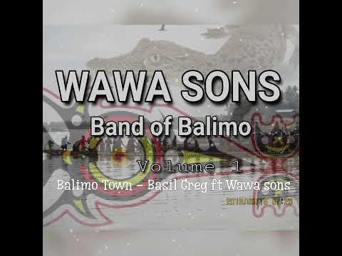 Balimo Town - Basil Greg Ft Wawa Sons