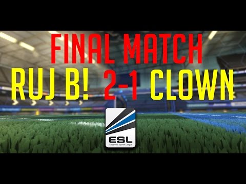 Ruj B! 2-1 Clown (Rocket League ESL Final Match)