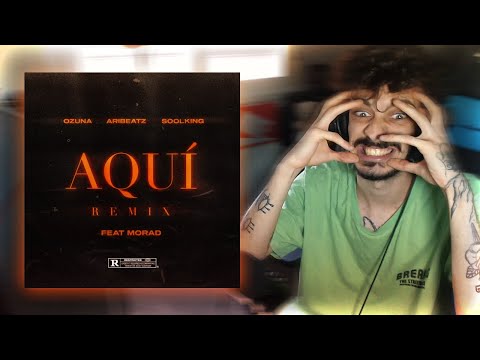 [REACCIÓN] ARIBEATZ, OZUNA, SOOLKING, MORAD – AQUÍ (REMIX) [VIDEO OFICIAL]