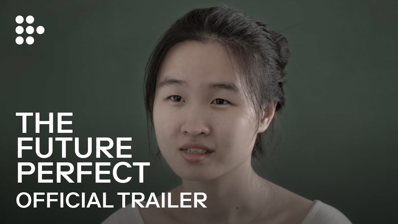 THE FUTURE PERFECT | Official Trailer | MUBI