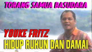 Download lagu YOUKE FRITZ - HIDUP RUKUN DAN DAMAI mp3
