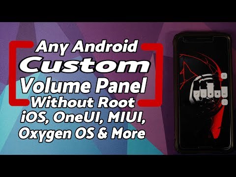 Custom Volume Panels Any Android Without Root (iOS, Oxygen OS, MIUI, OneUI & More)