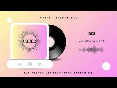 Général Lj x Dati - DOZ (audio officiel)