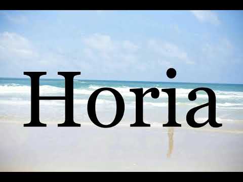 How To Pronounce Horia🌈🌈🌈🌈🌈🌈Pronunciation Of Horia