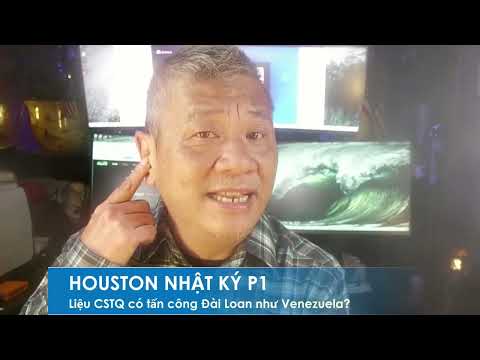 HOUSTON P1 6/1/2026: CSTQ chưa đủ khả năng tấn công Đài Loan theo kiểu TT Trump bắt Maduro