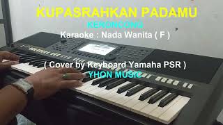 Download lagu Karaoke KUPASRAHKAN PADAMU Keroncong mp3 Download lagu Karaoke KUPASRAHKAN PADAMU Keroncong mp3