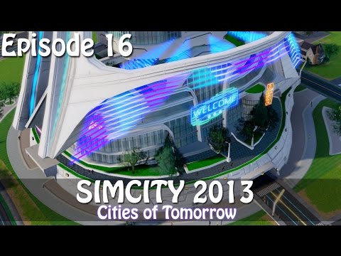 SimCity 2013: Cities of Tomorrow - E16 - Elite Megatower