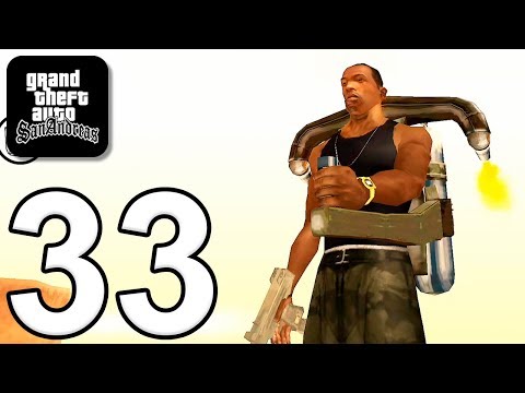 Grand Theft Auto: San Andreas - Gameplay Walkthrough Part 33 (iOS, Android)