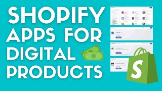 Best Shopify Apps For Selling Digital Products In 2022