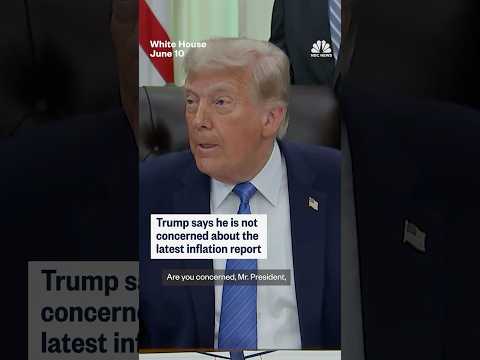 Trump says he is not concerned about the latest inflation report