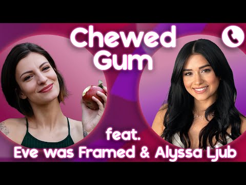 Are Women Without Makeup Unprofessional?? Call Eve was Framed & Alyssa Ljub | Chewed Gum 04.30.24