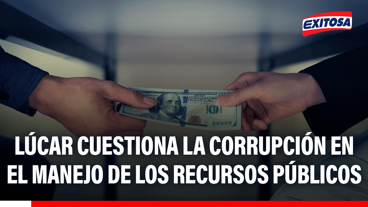 🔴🔵 Nicolás Lúcar cuestiona la corrupción en el manejo de los recursos públicos