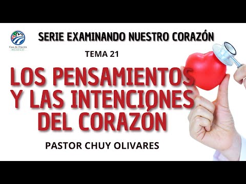 Chuy Olivares - Los pensamientos y las intenciones del corazón