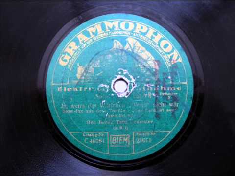 Ben Berlin Orch. - Ja, wenn das Wörtchen "wenn" nicht wär  - 1930