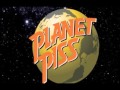 Planet Piss Takin It Easy 