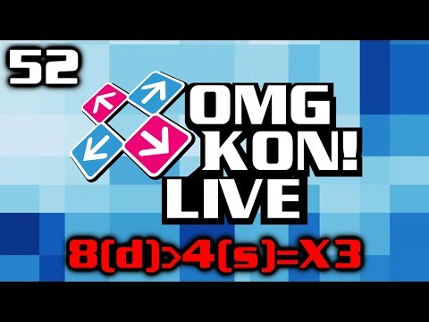 OMG KON! LIVE 52 - MATH IS HARD (Double Stream)