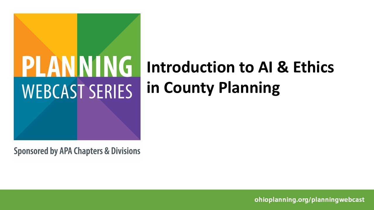 Introduction to AI & Ethics in County Planning