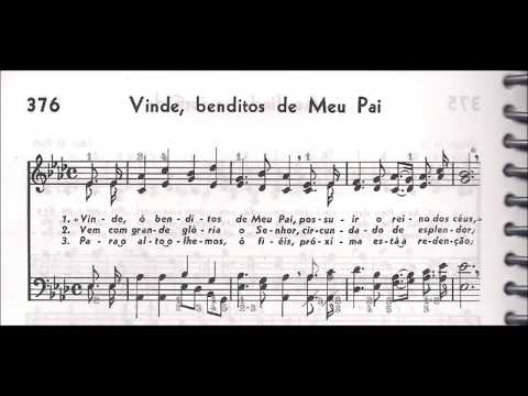 CCB - HINÁRIO 04 - HINO 376 - "VINDE, BENDITOS DE MEU PAI" - by MESSIAS ULLMANN