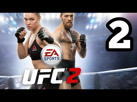 UFC 2 (Gameplay/Walkthrough) Part 2 [PS4]