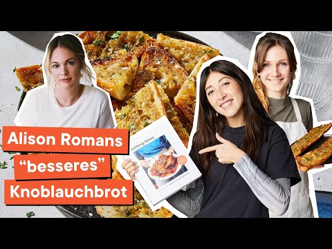 "A better garlic bread" – Knoblauchbrot Rezept von Alison Roman