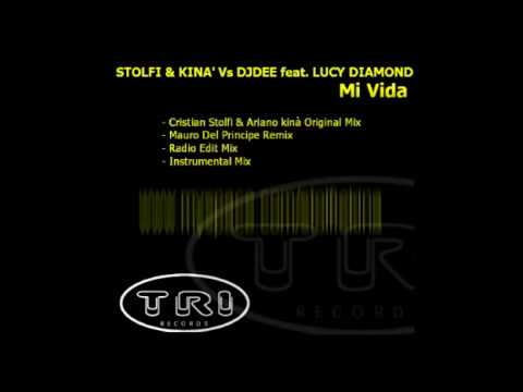 Cristian Stolfi & Ariano kinà Vs DJDee feat Lucy Diamond - Mi Vida