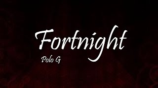 Polo G - Fortnight (Lyrics)