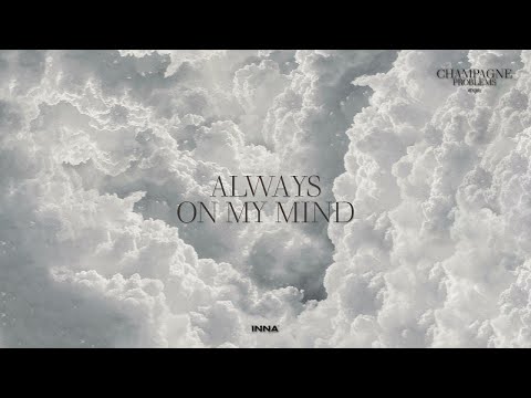 INNA - Always on my mind (Original Radio Edit)