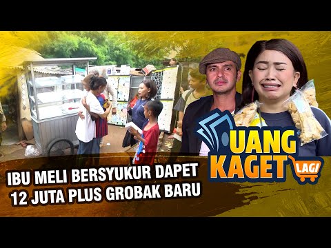 UANG KAGET LAGI EPS 105 - Ibu Meli Bersyukur Banget Dapet 12 Juta Plus Grobak Baru