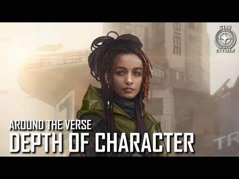 Star Citizen: Around the Verse - Depth of Character | 3.4 Ep. 9
