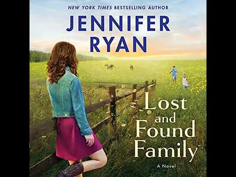 Lost and Found Family: A Novel by Jennifer Ryan | Full Audiobook