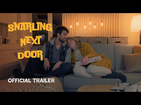 Snarling Next Door | Official Trailer