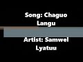 CHAGUO LANGU (Official Audio Lyrics)  - Samwel Lyatuu