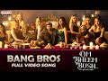 Bang Bros Full Video Song Om Bheem Bush Sree Vishnu Rahul Ramakrishna Priyadarshi Sunny M R