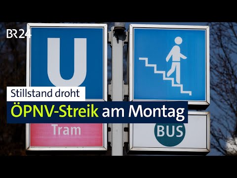Stillstand droht: ÖPNV-Streik am Montag | BR24