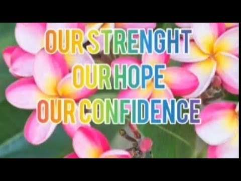 Our Strength our hope our Confidence_lyrics
