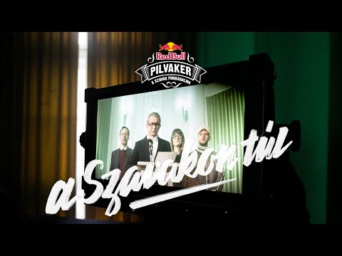 RED BULL PILVAKER - A SZAVAKON TÚL - Anyám Tyúkja