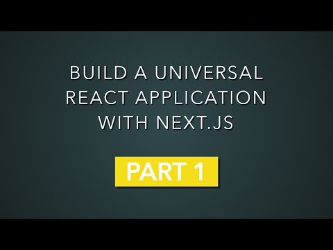 Build a universal React application with Next.js - Part 1